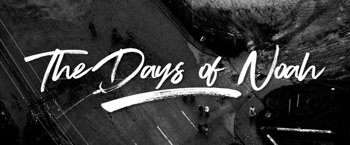 The Days Of Noah, the Nephilim and the End Of The World